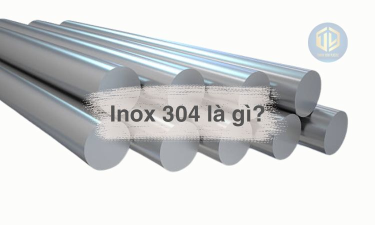 Inox 304 là gì? ??c ?i?m, ?ng d?ng c?a ch?t li?u inox 304