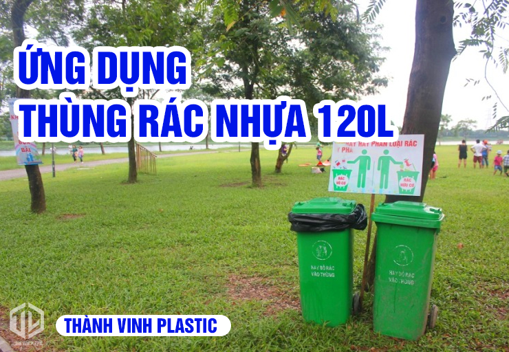 ?ng d?ng thùng rác nh?a 120L